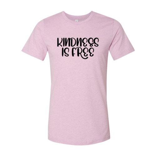 Kindness Is Free Shirt